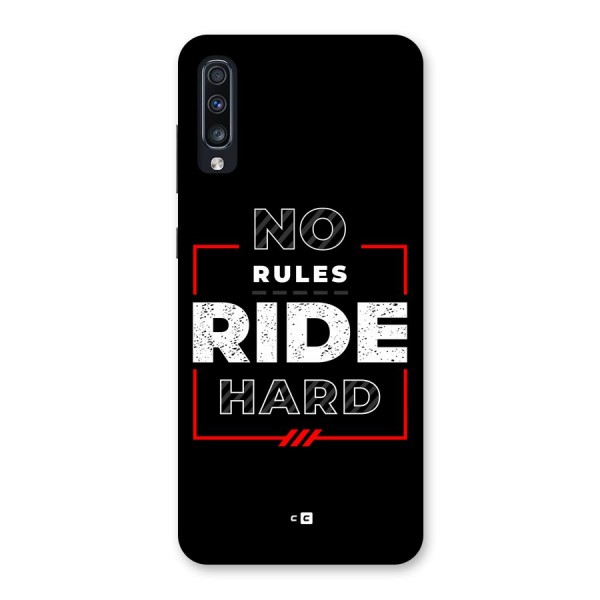 Rules Ride Hard Back Case for Galaxy A70