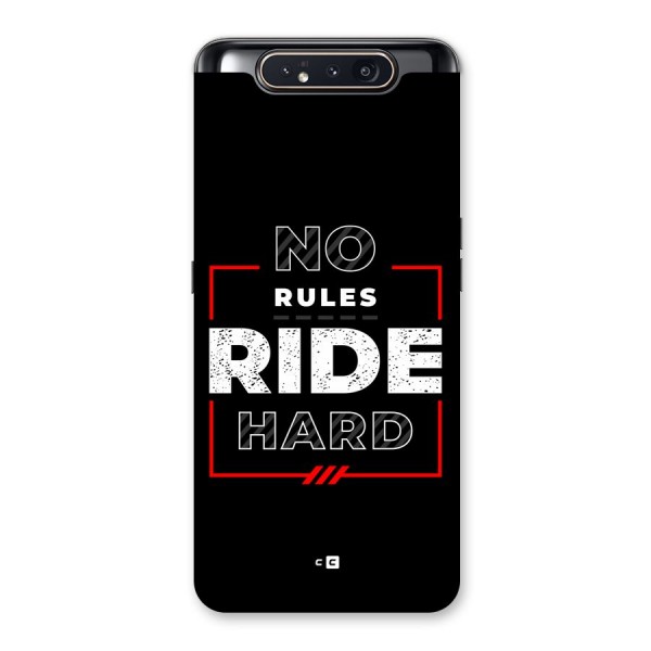 Rules Ride Hard Back Case for Galaxy A80