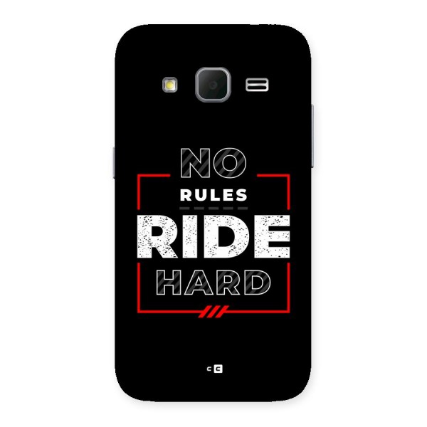 Rules Ride Hard Back Case for Galaxy Core Prime