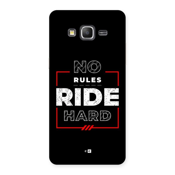 Rules Ride Hard Back Case for Galaxy Grand Prime