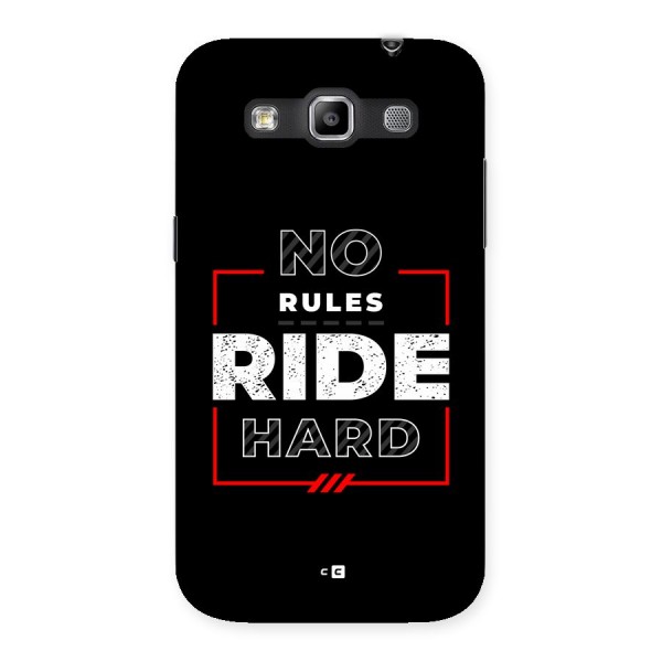 Rules Ride Hard Back Case for Galaxy Grand Quattro