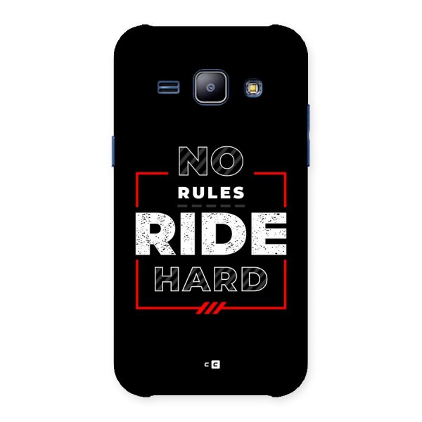 Rules Ride Hard Back Case for Galaxy J1