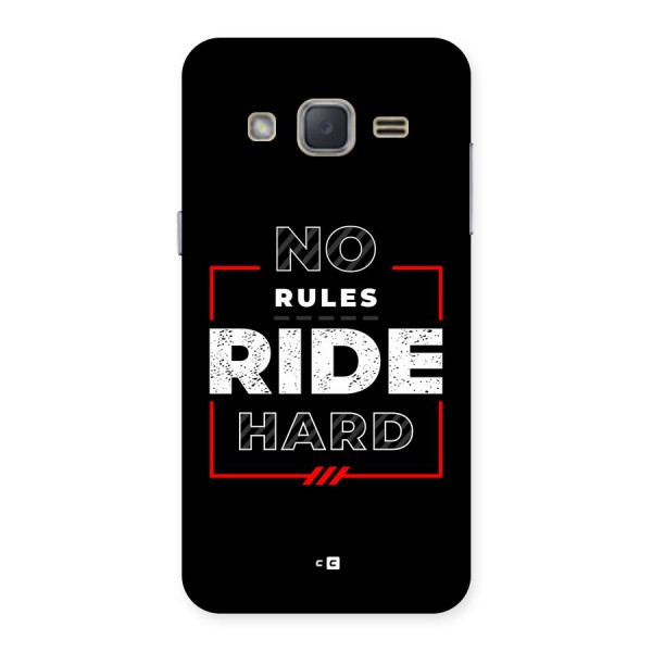 Rules Ride Hard Back Case for Galaxy J2