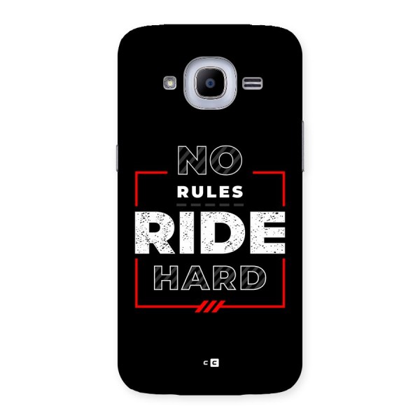 Rules Ride Hard Back Case for Galaxy J2 2016