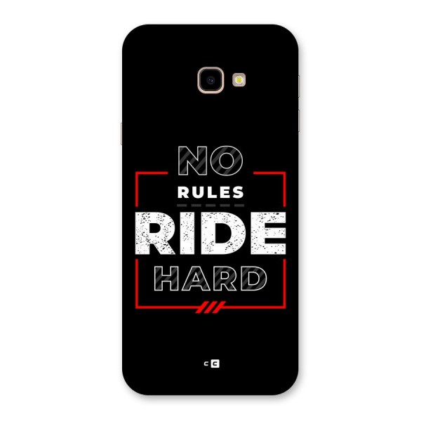 Rules Ride Hard Back Case for Galaxy J4 Plus