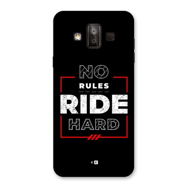 Rules Ride Hard Back Case for Galaxy J7 Duo