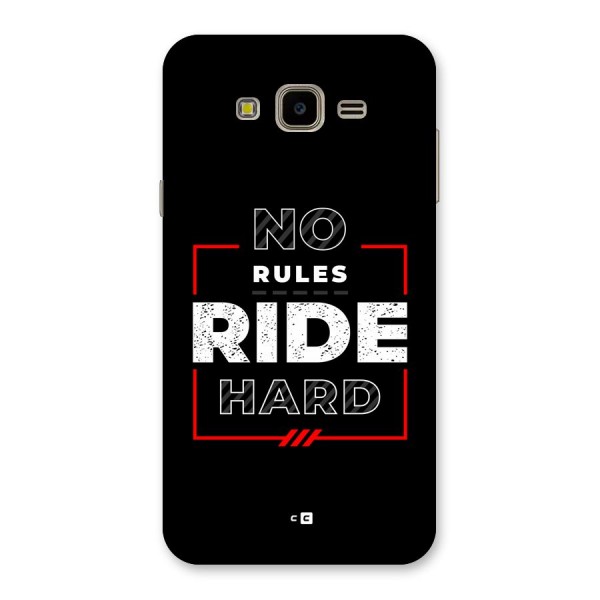 Rules Ride Hard Back Case for Galaxy J7 Nxt