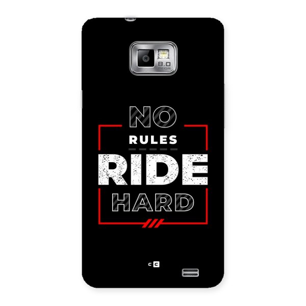 Rules Ride Hard Back Case for Galaxy S2