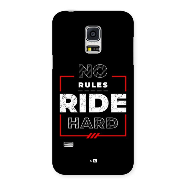 Rules Ride Hard Back Case for Galaxy S5 Mini