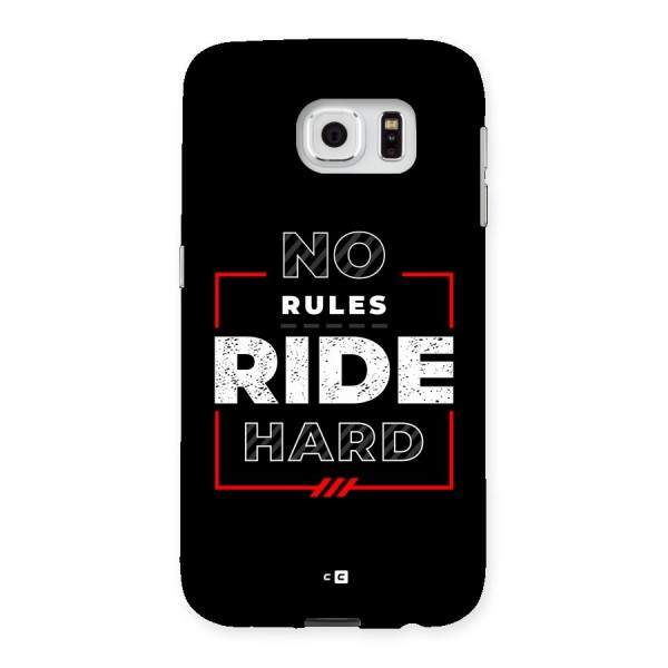Rules Ride Hard Back Case for Galaxy S6