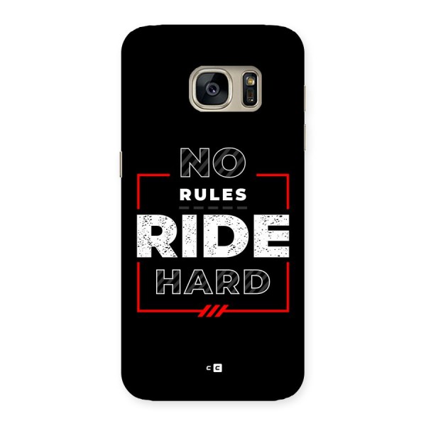Rules Ride Hard Back Case for Galaxy S7