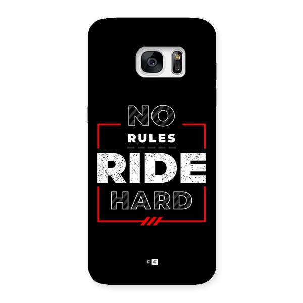 Rules Ride Hard Back Case for Galaxy S7 Edge