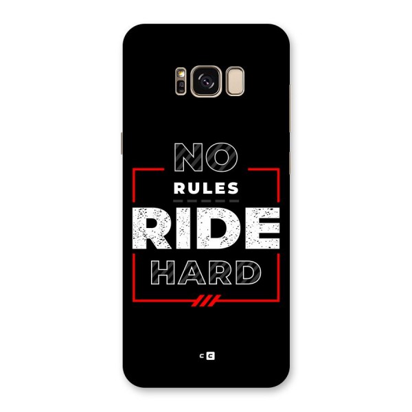 Rules Ride Hard Back Case for Galaxy S8 Plus