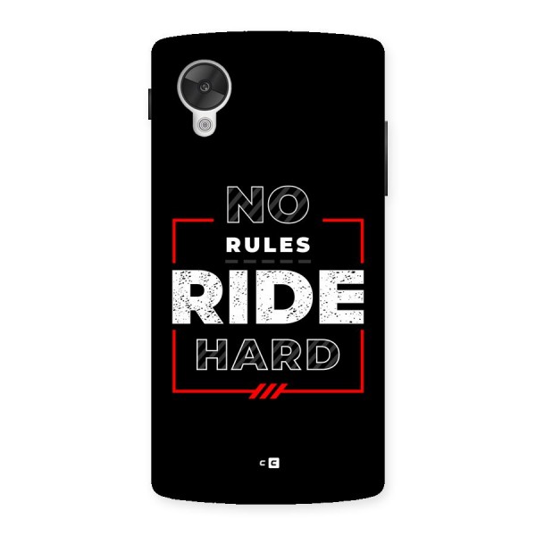 Rules Ride Hard Back Case for Google Nexus 5