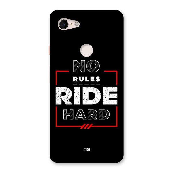 Rules Ride Hard Back Case for Google Pixel 3 XL