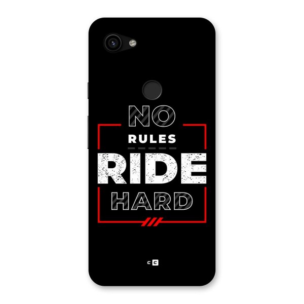 Rules Ride Hard Back Case for Google Pixel 3a XL