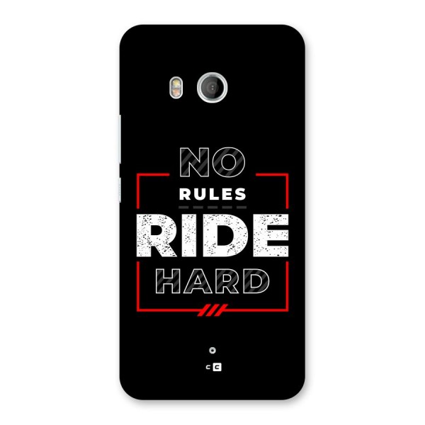 Rules Ride Hard Back Case for HTC U11