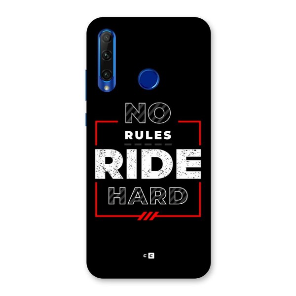 Rules Ride Hard Back Case for Honor 20i