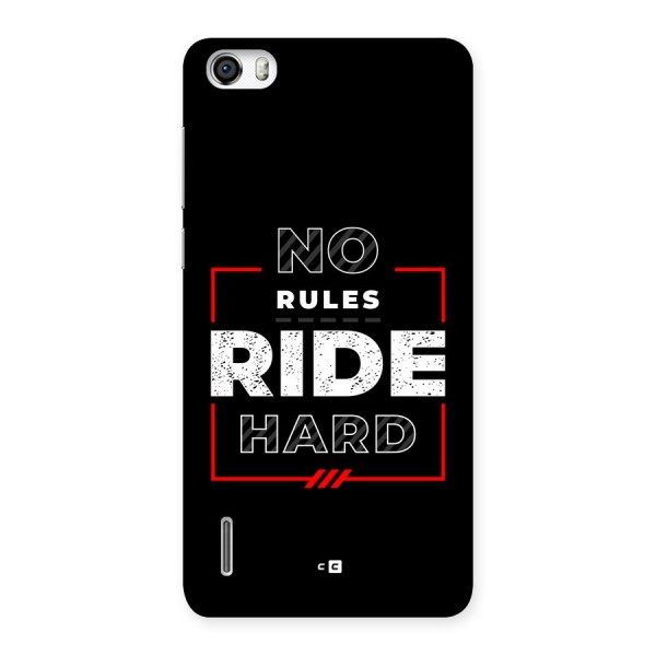 Rules Ride Hard Back Case for Honor 6