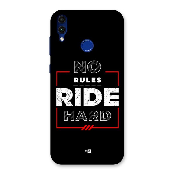 Rules Ride Hard Back Case for Honor 8C