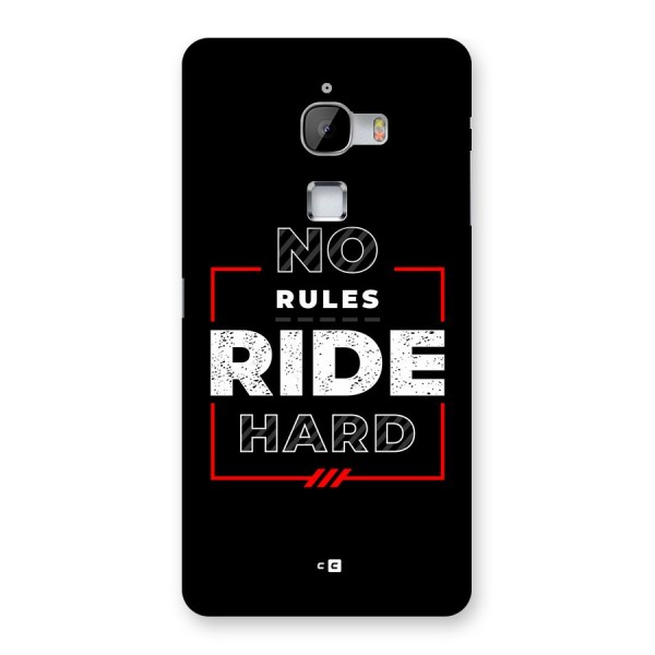 Rules Ride Hard Back Case for LeTV Le Max