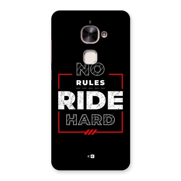 Rules Ride Hard Back Case for Le 2