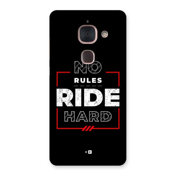 Rules Ride Hard Back Case for Le Max 2