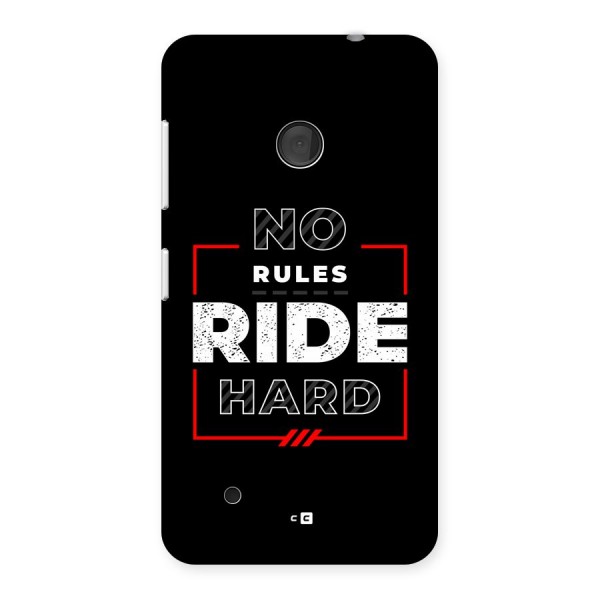 Rules Ride Hard Back Case for Lumia 530