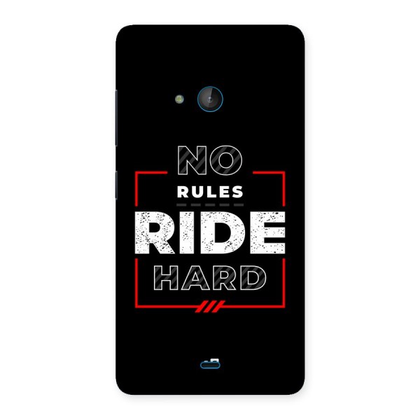 Rules Ride Hard Back Case for Lumia 540