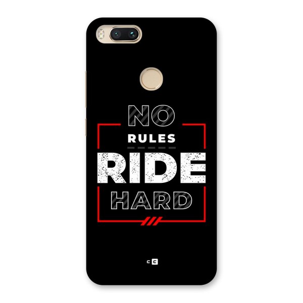 Rules Ride Hard Back Case for Mi A1