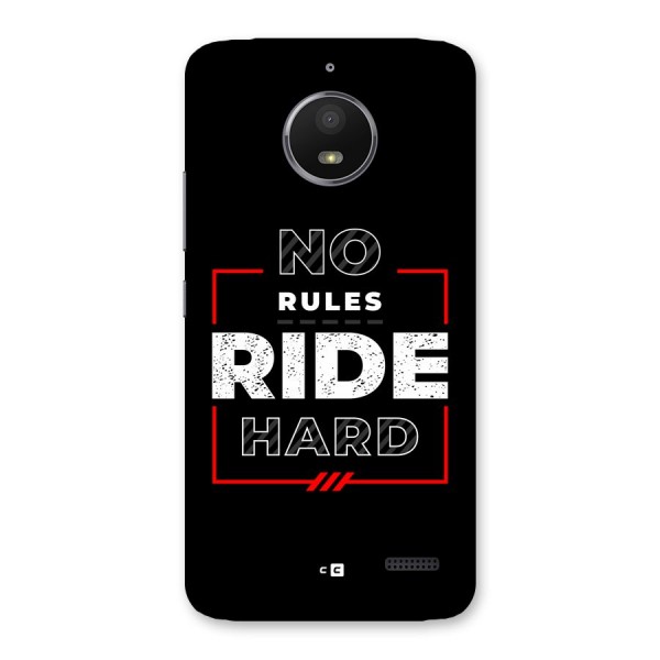 Rules Ride Hard Back Case for Moto E4