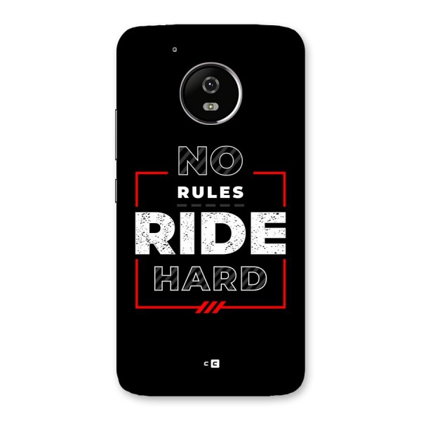 Rules Ride Hard Back Case for Moto G5
