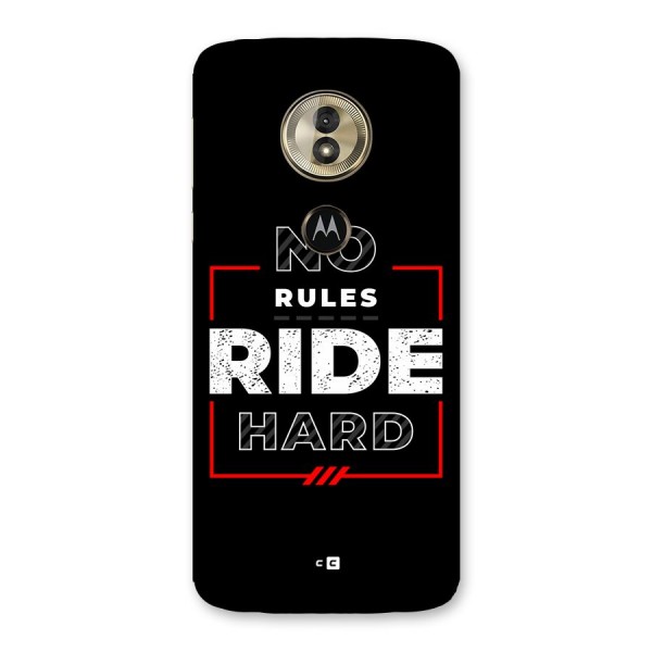 Rules Ride Hard Back Case for Moto G6 Play