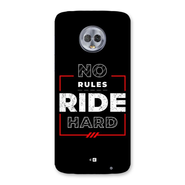 Rules Ride Hard Back Case for Moto G6 Plus