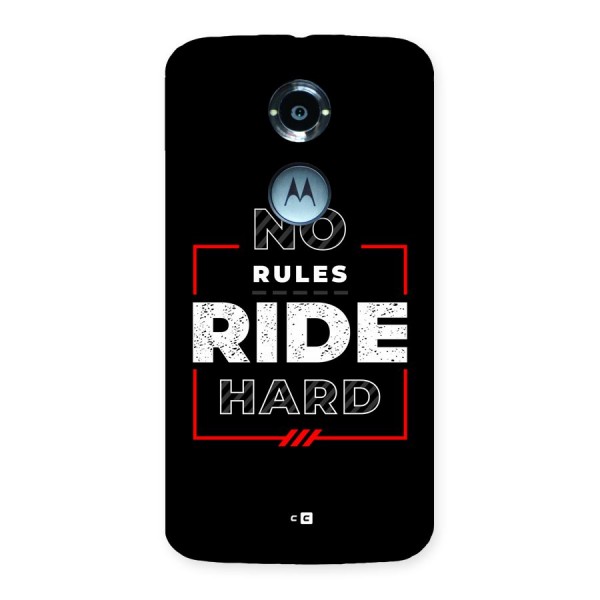 Rules Ride Hard Back Case for Moto X2