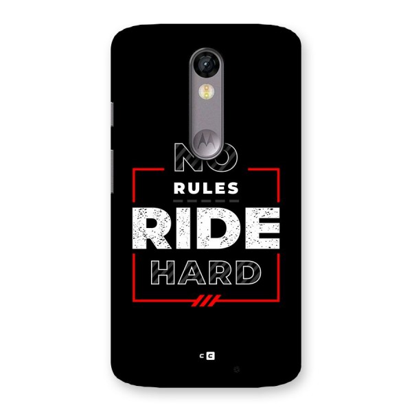 Rules Ride Hard Back Case for Moto X Force
