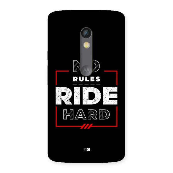 Rules Ride Hard Back Case for Moto X Play