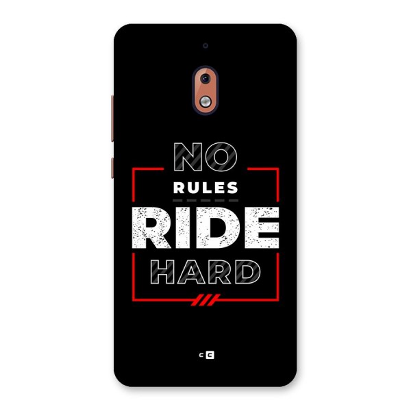 Rules Ride Hard Back Case for Nokia 2.1