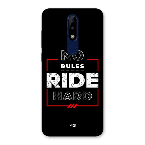 Rules Ride Hard Back Case for Nokia 5.1 Plus