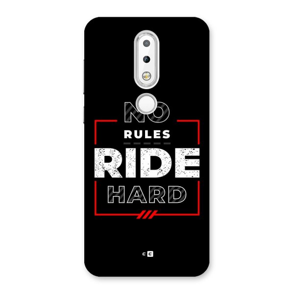 Rules Ride Hard Back Case for Nokia 6.1 Plus