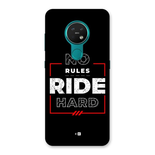 Rules Ride Hard Back Case for Nokia 7.2