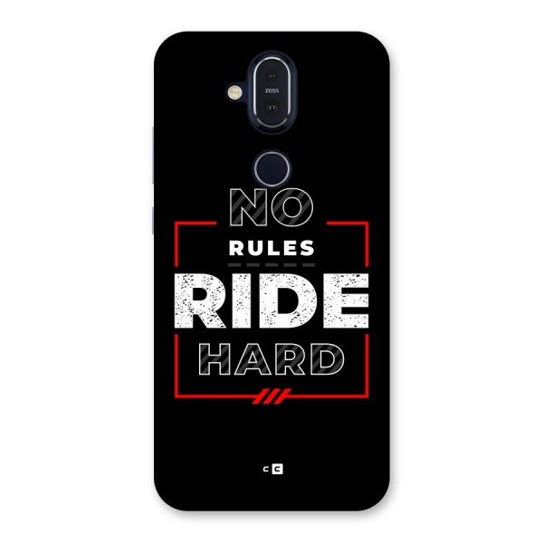 Rules Ride Hard Back Case for Nokia 8.1