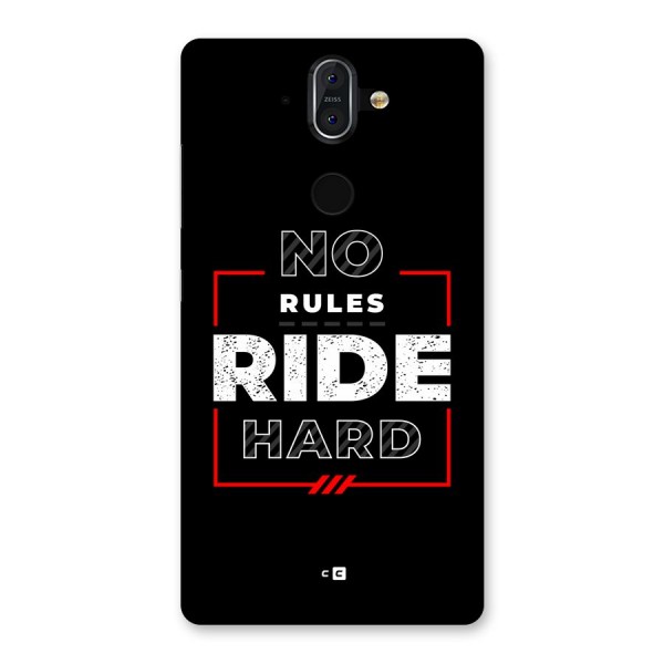 Rules Ride Hard Back Case for Nokia 8 Sirocco