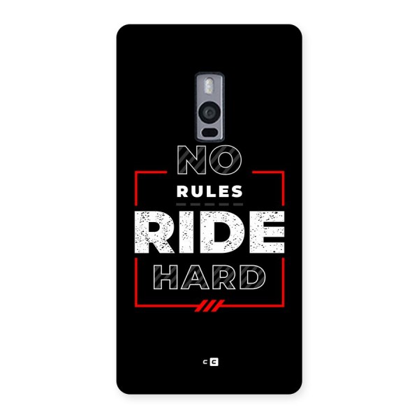 Rules Ride Hard Back Case for OnePlus 2