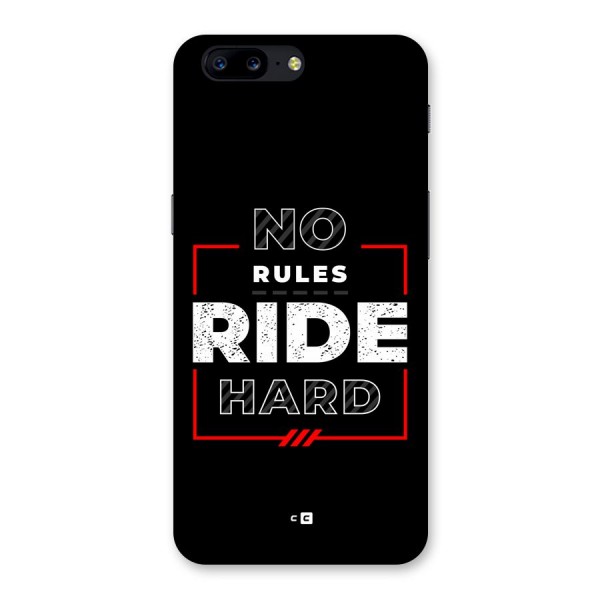 Rules Ride Hard Back Case for OnePlus 5