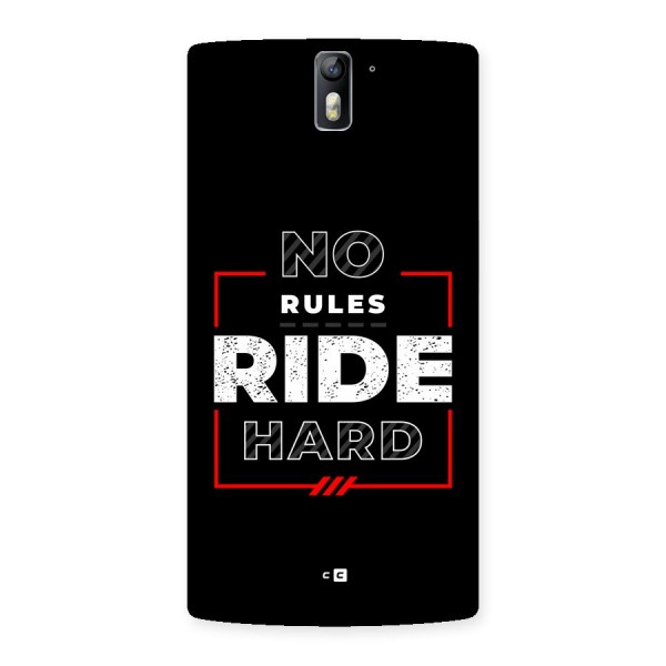 Rules Ride Hard Back Case for OnePlus One