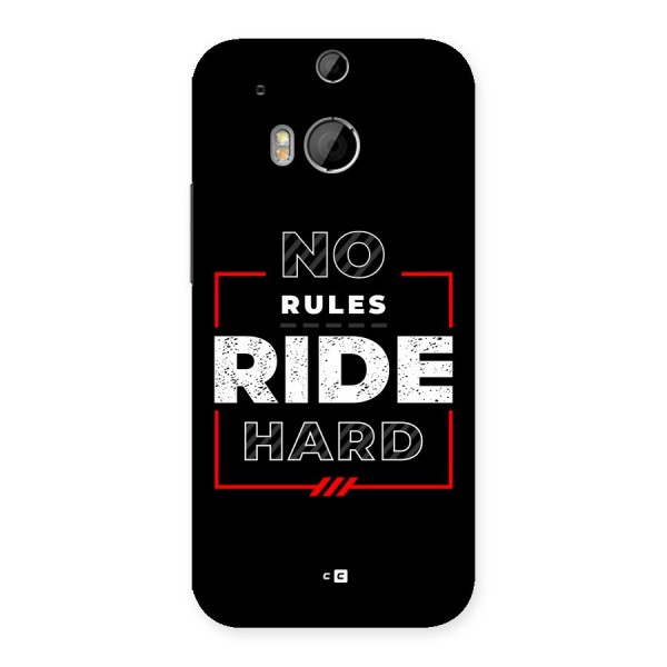 Rules Ride Hard Back Case for One M8