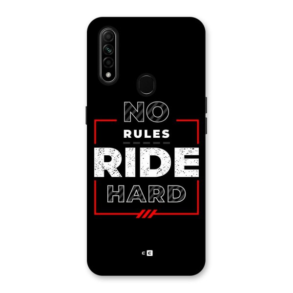 Rules Ride Hard Back Case for Oppo A31
