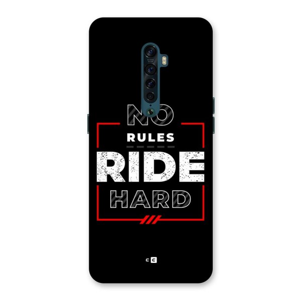 Rules Ride Hard Back Case for Oppo Reno2