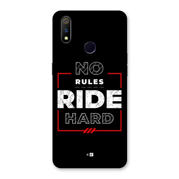 Rules Ride Hard Back Case for Realme 3 Pro